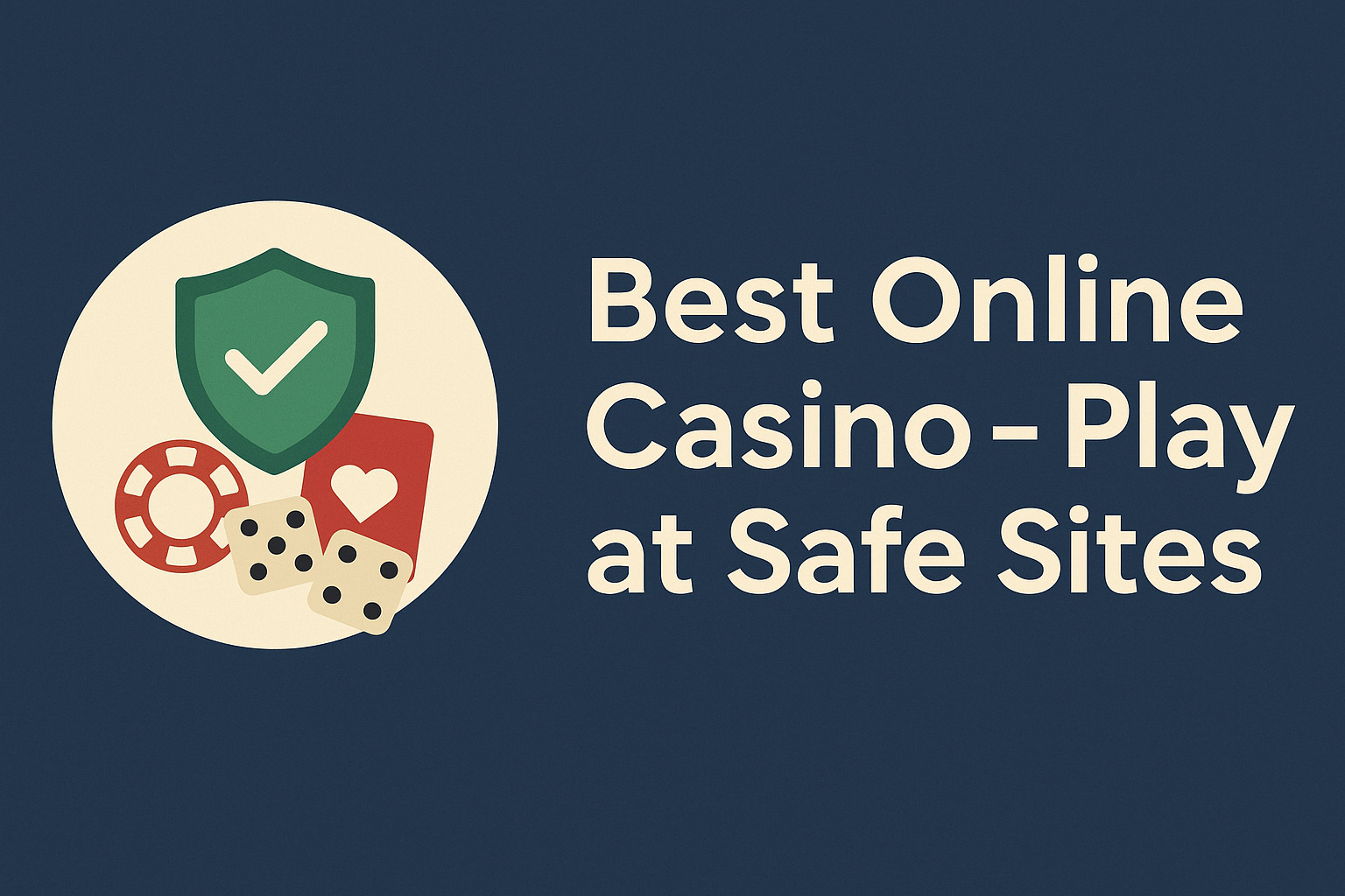 Best Online Casino – Play at Safe Sites