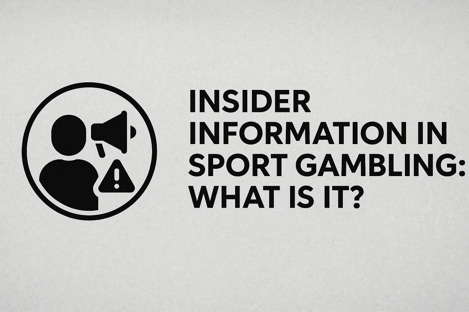 Insider Information in Sport Gambling: What Is It?